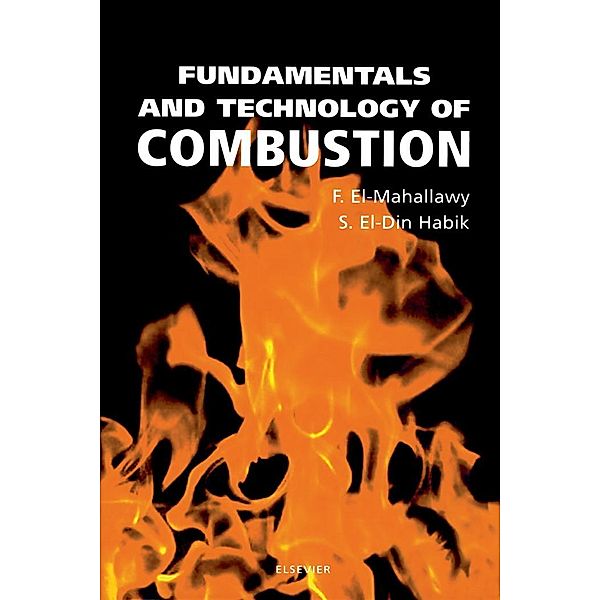 Fundamentals and Technology of Combustion, F. El-Mahallawy, S. E-Din Habik