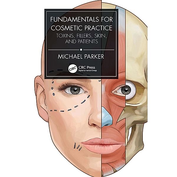Fundamentals for Cosmetic Practice, Michael Parker