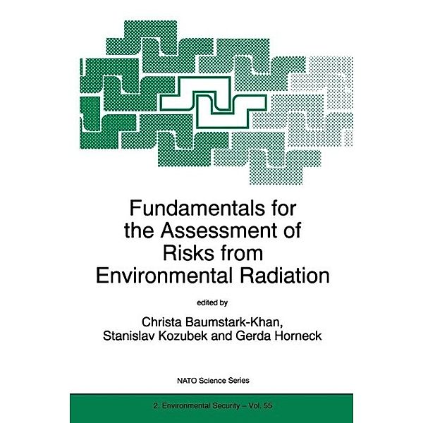 Fundamentals for the Assessment of Risks from Environmental Radiation / NATO Science Partnership Subseries: 2 Bd.55