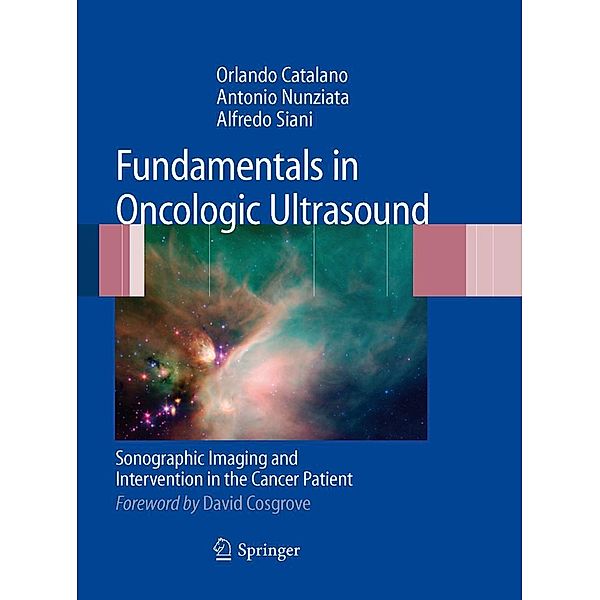 Fundamentals in Oncologic Ultrasound, Orlando Catalano, Antonio Nunziata, Alfredo Siani