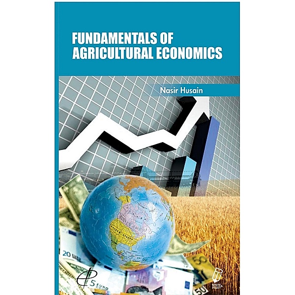 Fundamentals Of Agricultural Economics, Nasir Husain
