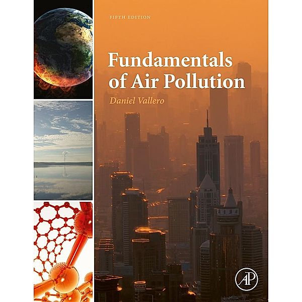 Fundamentals of Air Pollution, Daniel A. Vallero