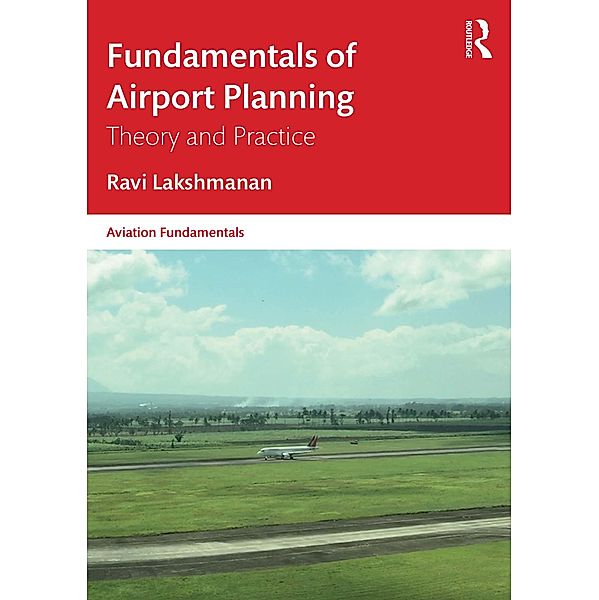 Fundamentals of Airport Planning, Ravi Lakshmanan
