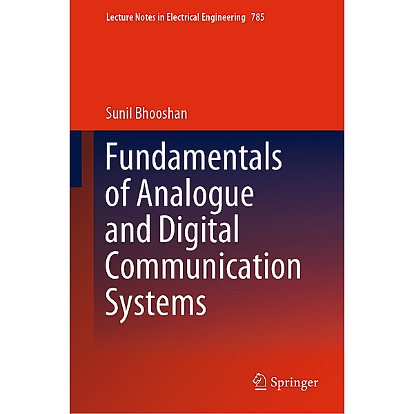 Fundamentals of Analogue and Digital Communication Systems, Sunil Bhooshan