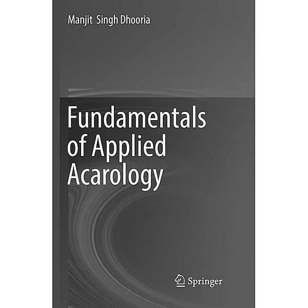 Fundamentals of Applied Acarology, Manjit  Singh Dhooria