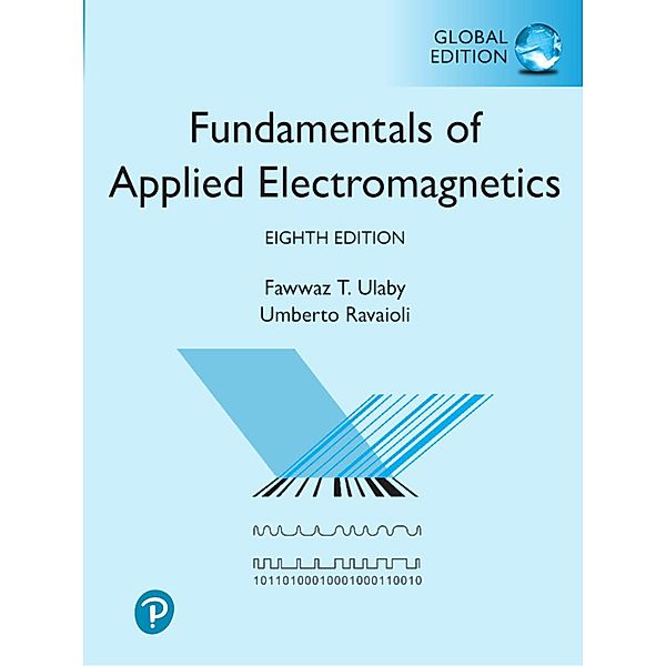 Fundamentals of Applied Electromagnetics, Global Edition, Fawwaz T. Ulaby, Umberto Ravaioli