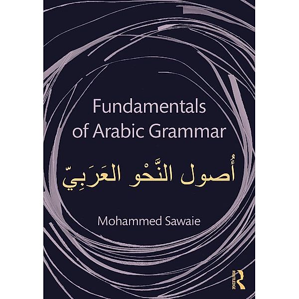 Fundamentals of Arabic Grammar, Mohammed Sawaie