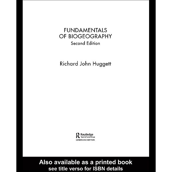 Fundamentals of Biogeography, Richard John Huggett
