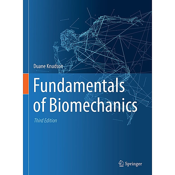 Fundamentals of Biomechanics, Duane Knudson