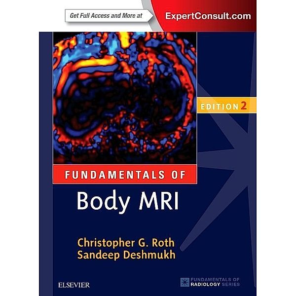 Fundamentals of Body MRI, Christopher G. Roth, Sandeep Deshmukh