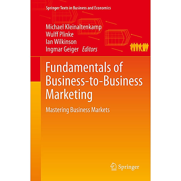 Fundamentals of Business-to-Business Marketing, Michael Kleinaltenkamp, Wulff Plinke, Ian Wilkinson, Ingmar Geiger