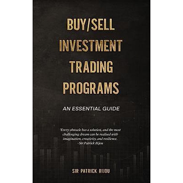 Fundamentals Of Buy/Sell Investment Trading Programs, Patrick Bijou