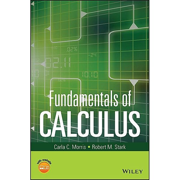 Fundamentals of Calculus, Carla C. Morris, Robert M. Stark