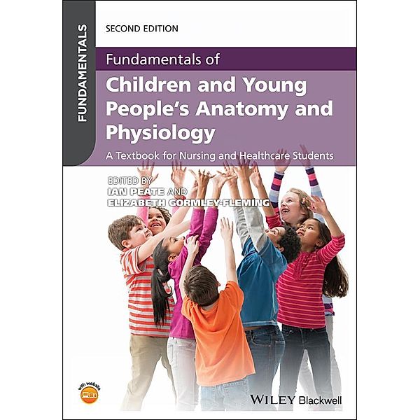 Fundamentals of Children and Young People's Anatomy and Physiology / Fundamentals