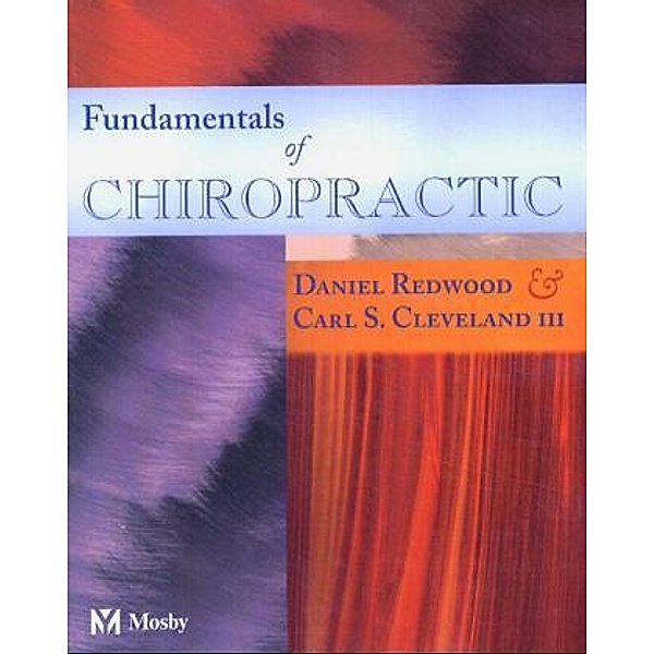 Fundamentals of Chiropractic, Daniel Redwood, Carl S. Cleveland