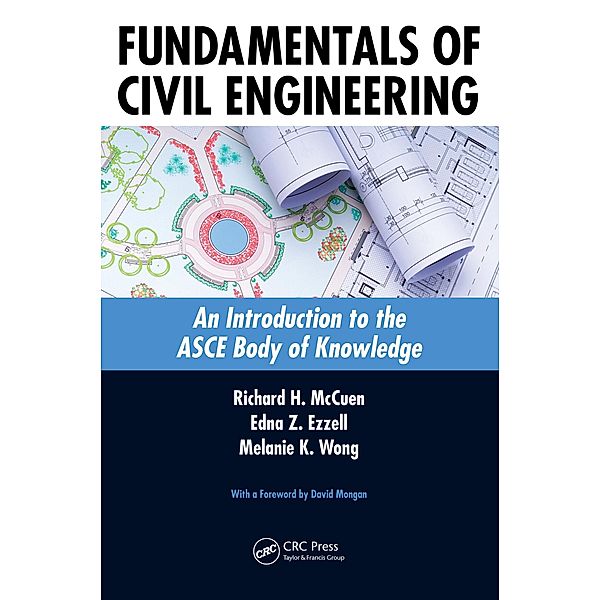 Fundamentals of Civil Engineering, Richard H. McCuen, Edna Z. Ezzell, Melanie K. Wong
