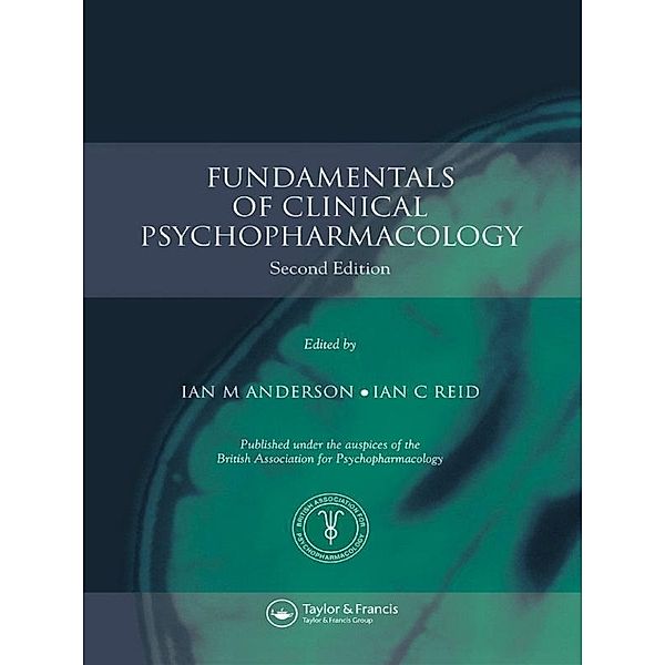 Fundamentals of Clinical Psychopharmacology, Ian M. Anderson, Ian C. Reid