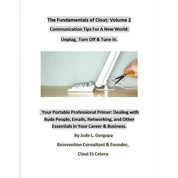 Fundamentals of Clout: Volume 2, Jude L. Gorgopa