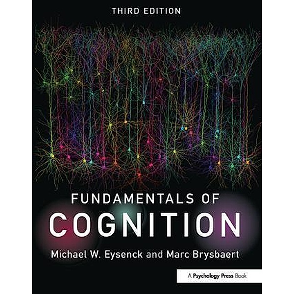 Fundamentals of Cognition, Michael W. Eysenck, Marc Brysbaert