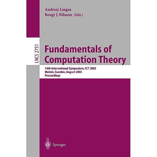 Fundamentals of Computation Theory / Lecture Notes in Computer Science Bd.2751