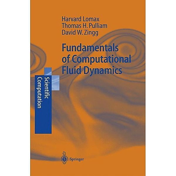 Fundamentals of Computational Fluid Dynamics, H. Lomax, Thomas H. Pulliam, David W. Zingg