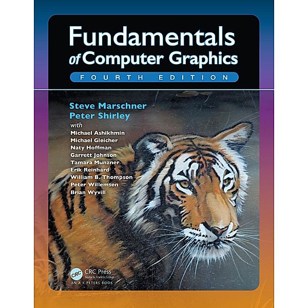 Fundamentals of Computer Graphics, Steve Marschner, Peter Shirley