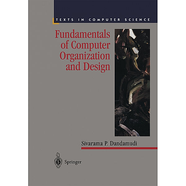 Fundamentals of Computer Organization and Design, Sivarama P. Dandamudi