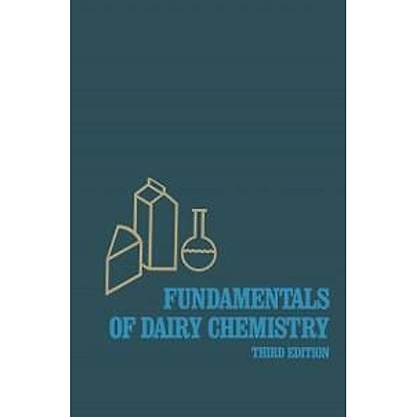 Fundamentals of Dairy Chemistry, Noble P. Wong