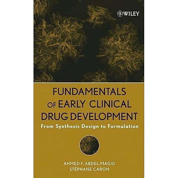 Fundamentals of Early Clinical Drug Development, Ahmed F. Abdel-Magid, Stéphane Caron