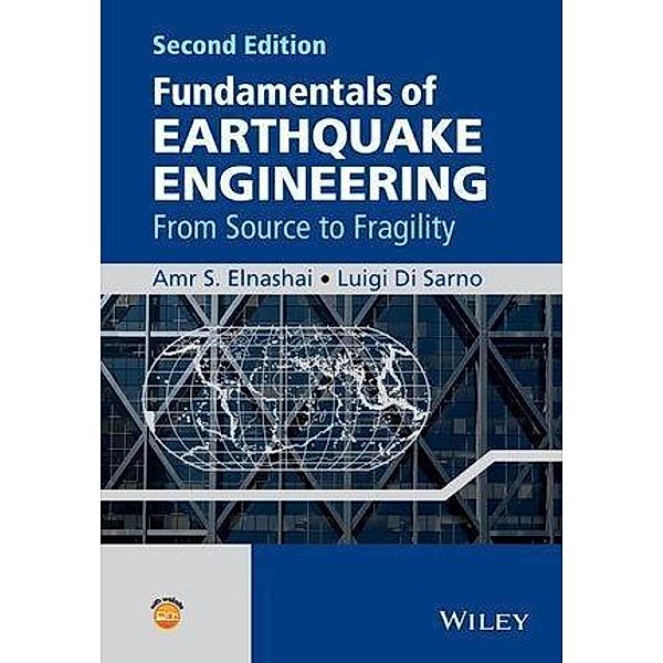 Fundamentals of Earthquake Engineering, Amr S. Elnashai, Luigi Di Sarno