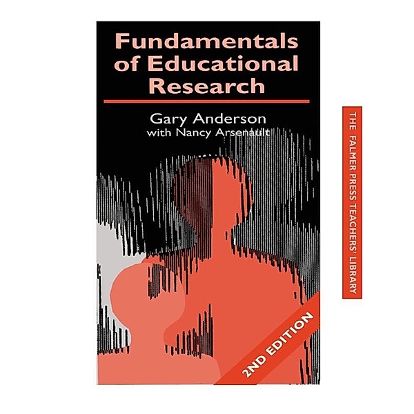 Fundamentals of Educational Research, Garry Anderson, Nancy Arsenault
