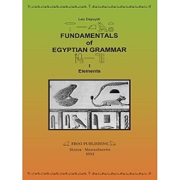 Fundamentals of Egyptian Grammar, I, Leo Depuydt