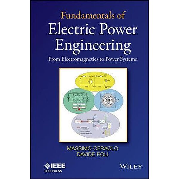 Fundamentals of Electric Power Engineering, Massimo Ceraolo, Davide Poli
