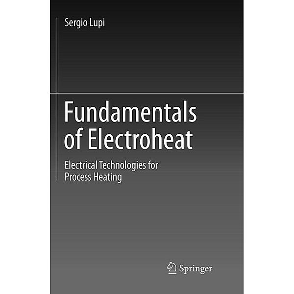 Fundamentals of Electroheat, Sergio Lupi