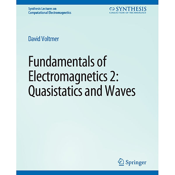 Fundamentals of Electromagnetics 2, David Voltmer