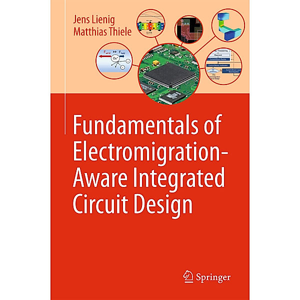 Fundamentals of Electromigration-Aware Integrated Circuit Design, Jens Lienig, Matthias Thiele