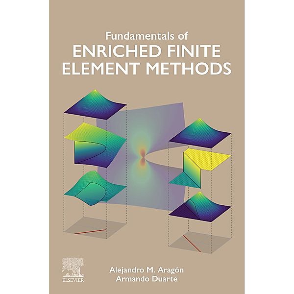 Fundamentals of Enriched Finite Element Methods, Alejandro M. Aragón, C. Armando Duarte