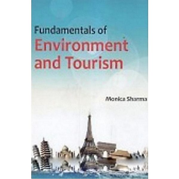 Fundamentals Of Environment And Tourism, Monica Sharma