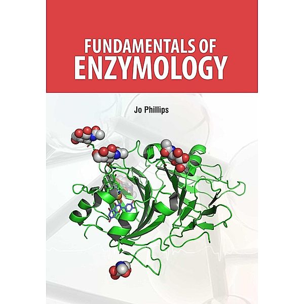 Fundamentals of Enzymology, Jo Phillips