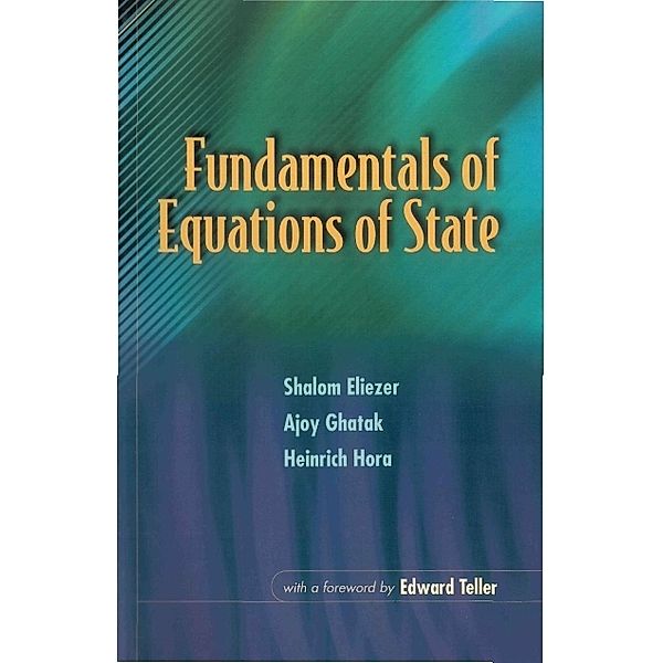 Fundamentals Of Equations Of State, Ajoy Ghatak, Heinrich Hora, Shalom Eliezer