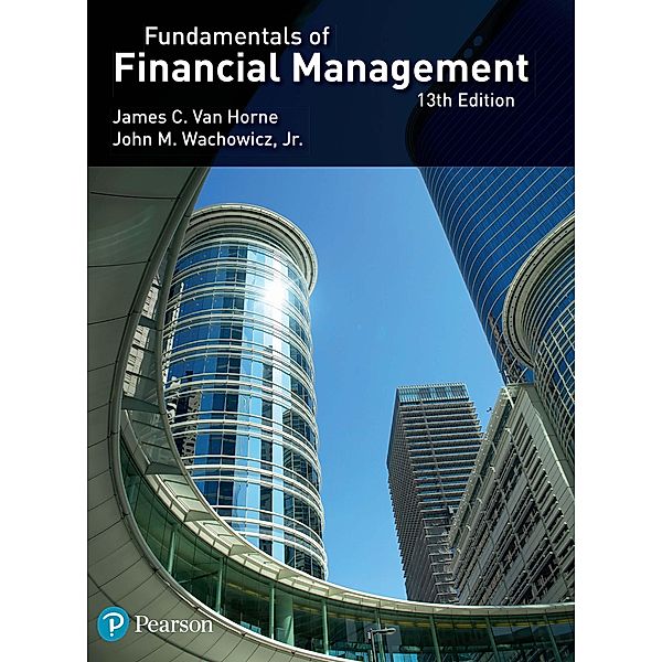 Fundamentals of Financial Managment ebook / FT Publishing International, James C. Van Horne, John M Wachowicz