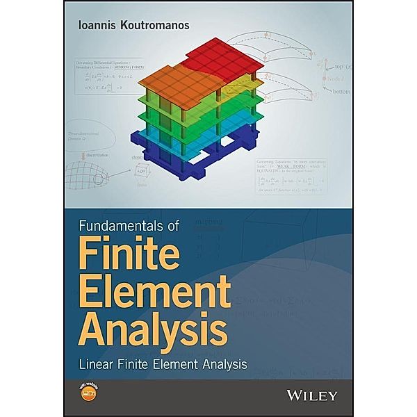 Fundamentals of Finite Element Analysis, Ioannis Koutromanos