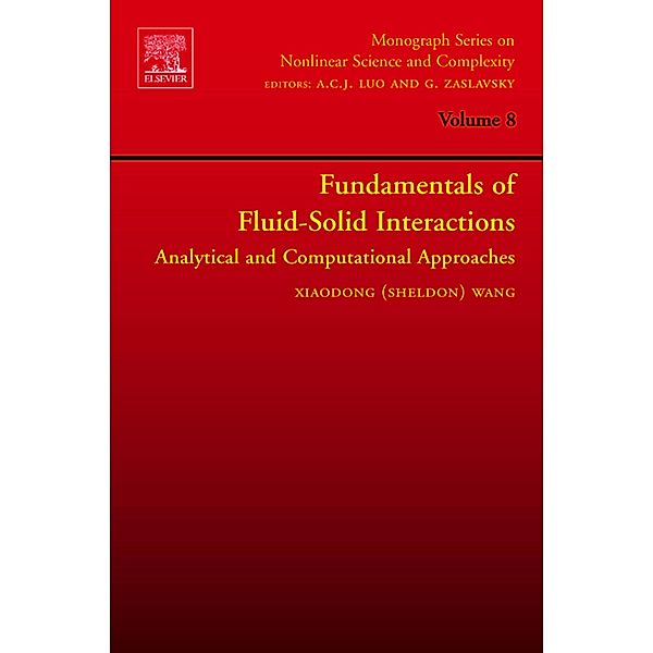 Fundamentals of Fluid-Solid Interactions, Xiaodong (Sheldon) Wang