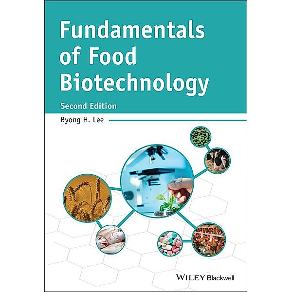 Fundamentals of Food Biotechnology, Byong H. Lee