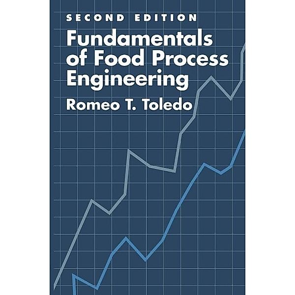 Fundamentals of Food Process Engineering, Romeo T. Toledo