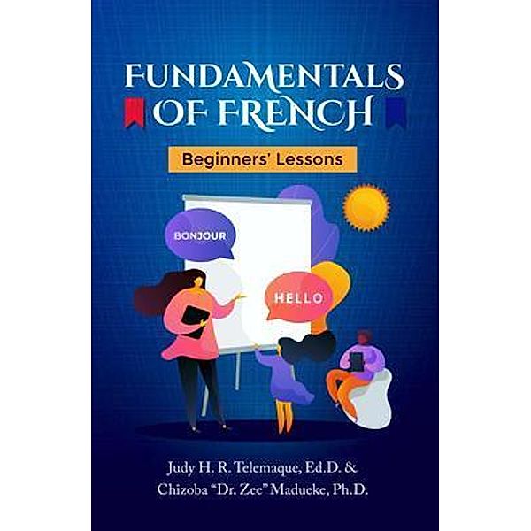 Fundamentals of French, Judy Telemaque, Zee Madueke