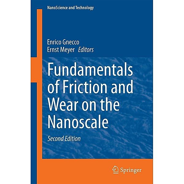 Fundamentals of Friction and Wear on the Nanoscale / NanoScience and Technology