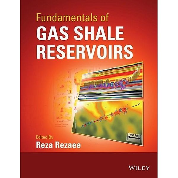 Fundamentals of Gas Shale Reservoirs, Reza Rezaee