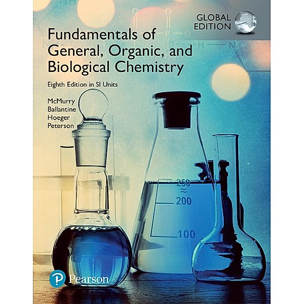 Fundamentals of General, Organic and Biological Chemistry, SI Edition, John E. McMurry, David S. Ballantine, Carl A. Hoeger, Virginia E. Peterson