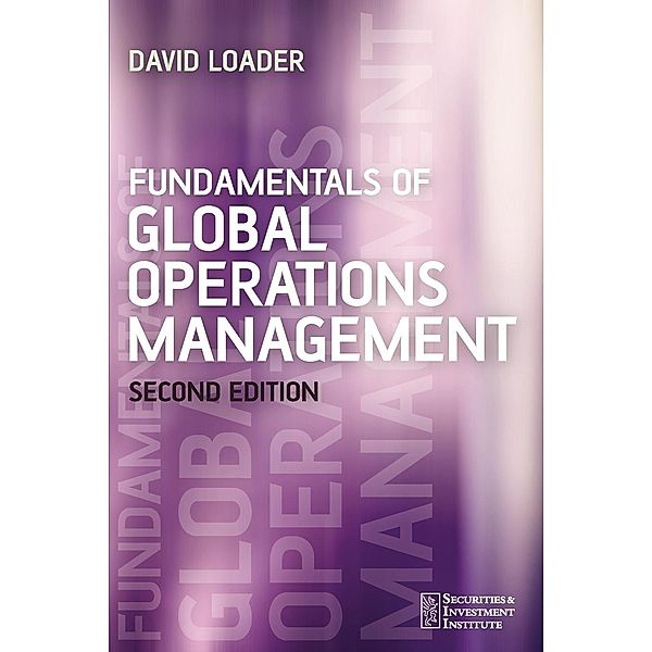 Fundamentals of Global Operations Management, David Loader
